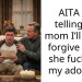 AITA for telling my mom I’ll never forgive her if she f**ks up my adoption