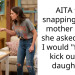 AITA for snapping at my mother when she asked when I would “finally” kick out my daughter?