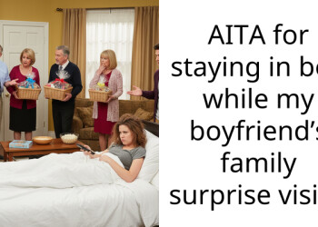 AITA for staying in bed while my boyfriend’s family surprise visits.