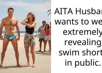 AITA Husband wants to wear extremely revealing swim shorts in public.