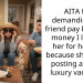 AITA for demanding my friend pay back the money I loaned her for her trip because she’s now posting about a luxury vacation?