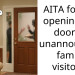 AITA for not opening the door to unannounced family visitors?