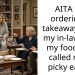 AITA for ordering a takeaway after my in-laws ate my food and called me a picky eater?