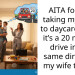 AITA for not taking my child to daycare when it’s a 20 minute drive in the same direction my wife travels