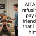 AITA for refusing to pay my friend $60 that I owe him?