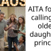 AITA for not calling my oldest daughter a princess