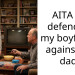 AITA for defending my boyfriend against my dad?