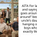 AITA For laughing and saying “What goes around comes around” because my uncle’s daughter is hanging out with boys who were exactly like him?