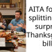 AITA for not splitting the surprise Thanksgiving bill?