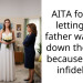 AITA for not letting my father walk me down the aisle because of his in***elity?