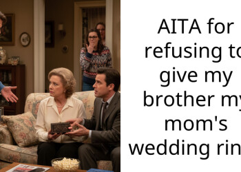 AITA for refusing to give my brother my mom’s wedding ring?