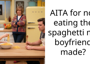 AITA for not eating the spaghetti my boyfriend made?