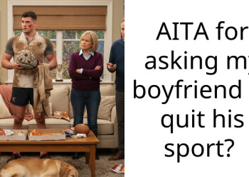AITA for asking my boyfriend to quit his sport?