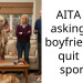 AITA for asking my boyfriend to quit his sport?