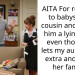 AITA For refusing to babysit my cousin and calling him a lying brat, even though it lets my aunt work extra and helps her family?