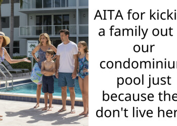 AITA for kicking a family out of our condominium pool just because they don’t live here?