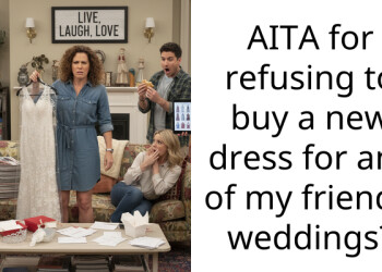 AITA for refusing to buy a new dress for any of my friend’s weddings?