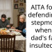 AITA for not defending my stepmother when my dad’s family insulted her?