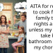 AITA for refusing to cook for my family three nights a week unless my parents take kid bathroom duty off my ch**e list?
