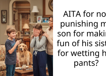 AITA for not punishing my son for making fun of his sister for wetting her pants?