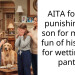 AITA for not punishing my son for making fun of his sister for wetting her pants?