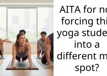 AITA for not forcing this yoga student into a different mat spot?