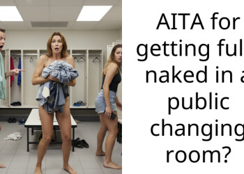 AITA for getting fully n**ed in a public changing room?