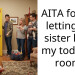 My Sister Demanded My Toddler’s New Bedroom for Herself and I Told Her to Get Out