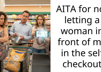 AITA for not letting a woman in front of me in the self checkout