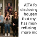 AITA for not disclosing to my housemates that my family has money and refusing to pay more monthly?