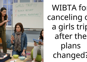 WIBTA for canceling on a girls trip after the plans changed?