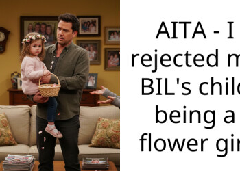 AITA – I rejected my BIL’s child being a flower girl