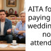 AITA for not paying for a wedding I’m not attending?