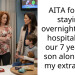 AITA for not staying overnight at the hospital with our 7 year old son along with my extra wife?