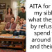 AITA for giving my siblings what they want by refusing to spend time around them and their kids?