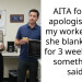 AITA for not apologising to my worker after she blanked me for 3 weeks over something I said?