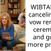 WIBTAH for canceling my vow renewal ceremony and going more private?