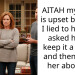 AITAH my mom is upset because I lied to her and asked her to keep it a secret and then gaslit her about it.