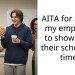 AITA for asking my employee to show up at their scheduled time?