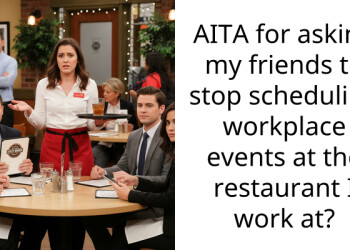 AITA for asking my friends to stop scheduling workplace events at the restaurant I work at?