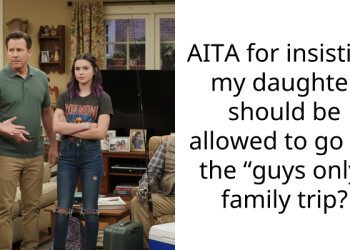 AITA for insisting my daughter should be allowed to go on the “guys only” family trip?