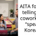 AITA for not telling my coworkers I “speak” Korean?