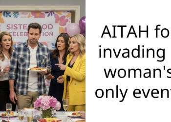 AITAH for invading a woman’s only event?