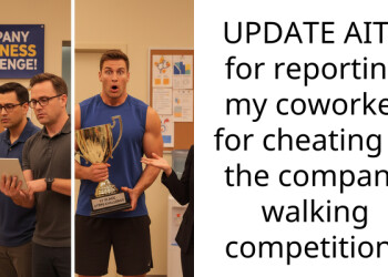 UPDATE AITA for reporting my coworker for cheating in the company walking compet*tion?