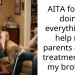 AITA for not doing everything to help my parents afford treatments for my brother?
