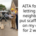 AITA for not letting new neighbours put scaffolding on my drive for 2 weeks