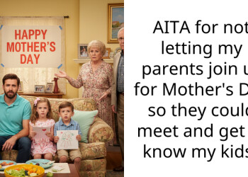AITA for not letting my parents join us for Mother’s Day so they could meet and get to know my kids?