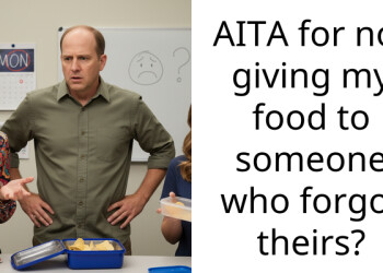 AITA for not giving my food to someone who forgot theirs?