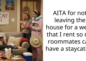 AITA for not leaving the house for a week that I rent so my roommates can have a staycation