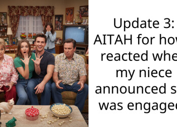 Update 3: AITAH for how I reacted when my niece announced she was engaged?